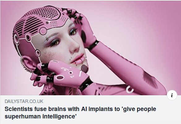 Notícia do Daily Star: "Scientists fuse brains with AI implants to 'give people superhuman intelligence'"