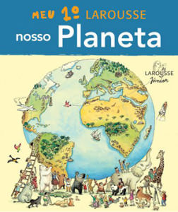 Meu Primeiro Larousse do Planeta